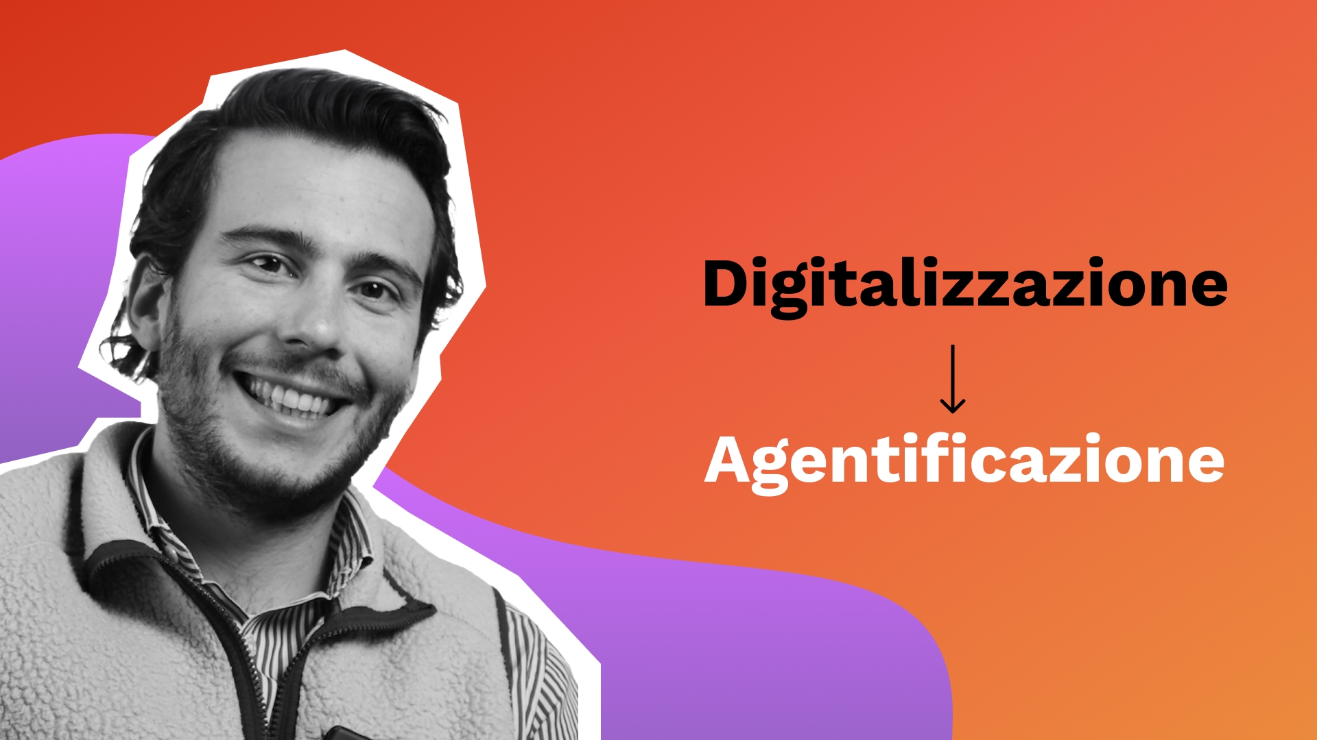 da digitalizzazione ad agentificazione